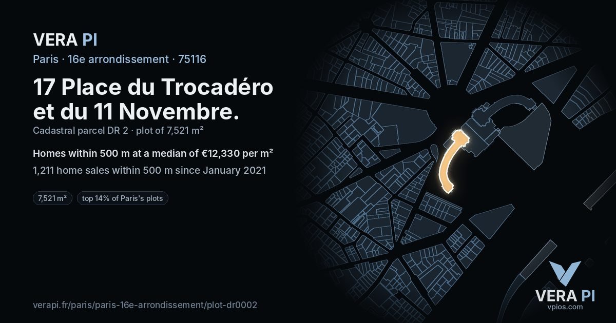 17 Place du Trocadéro et du 11 Novembre, 16e arrondissement at night – the plot lit, the parcels around coloured by the prices near them