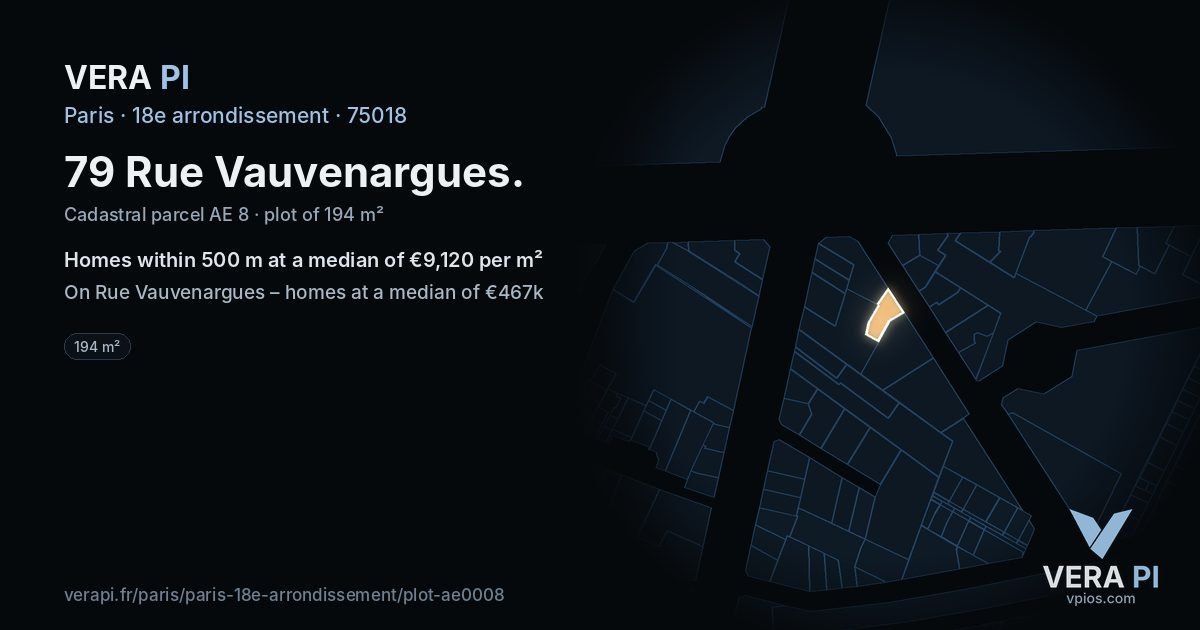 79 Rue Vauvenargues, 18e arrondissement at night – the plot lit, the parcels around coloured by the prices near them