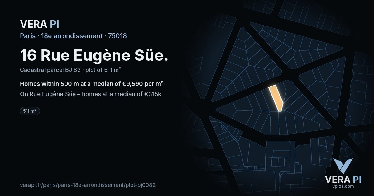 16 Rue Eugène Süe, 18e arrondissement at night – the plot lit, the parcels around coloured by the prices near them