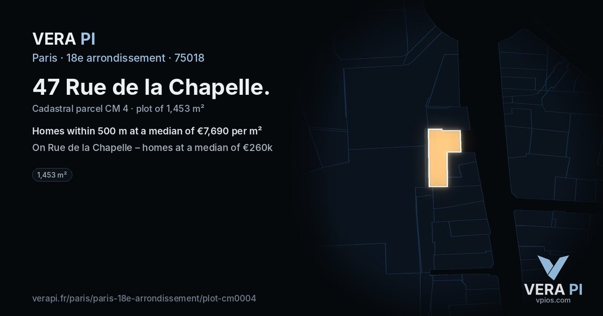 47 Rue de la Chapelle, 18e arrondissement at night – the plot lit, the parcels around coloured by the prices near them