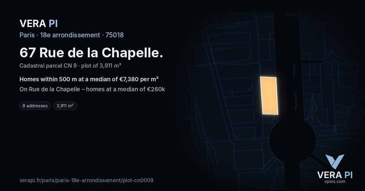 67 Rue de la Chapelle, 18e arrondissement at night – the plot lit, the parcels around coloured by the prices near them