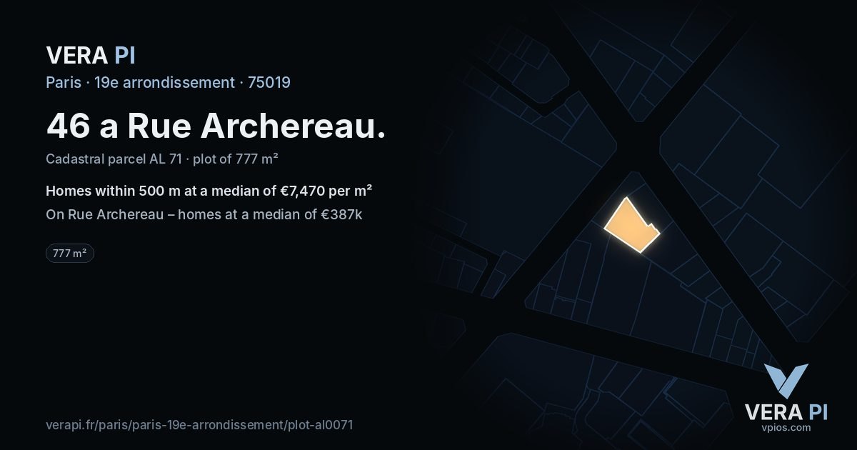 46 a Rue Archereau, 19e arrondissement at night – the plot lit, the parcels around coloured by the prices near them
