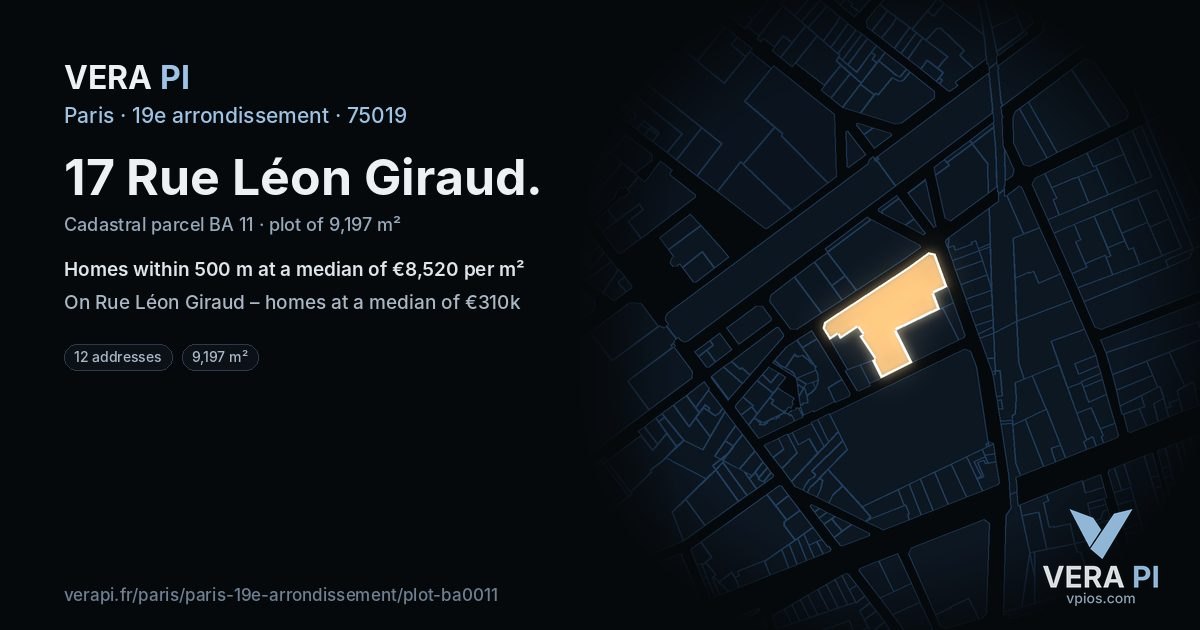 17 Rue Léon Giraud, 19e arrondissement at night – the plot lit, the parcels around coloured by the prices near them