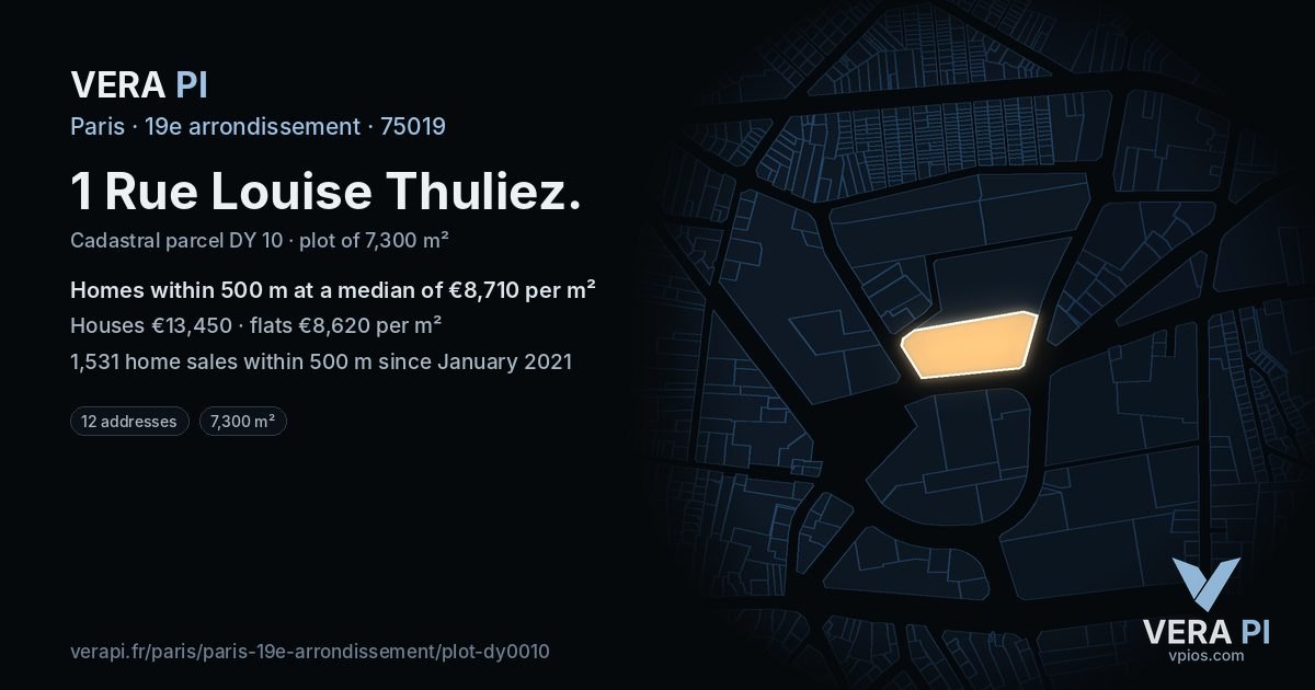 1 Rue Louise Thuliez, 19e arrondissement at night – the plot lit, the parcels around coloured by the prices near them