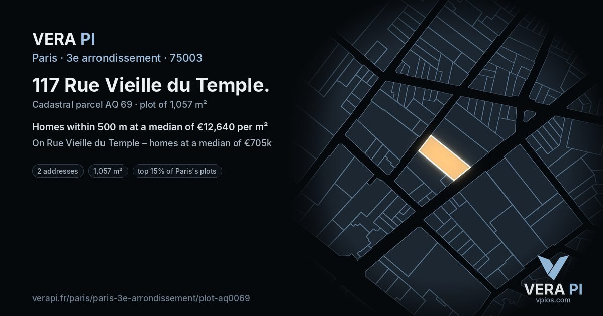 117 Rue Vieille du Temple, 3e arrondissement at night – the plot lit, the parcels around coloured by the prices near them