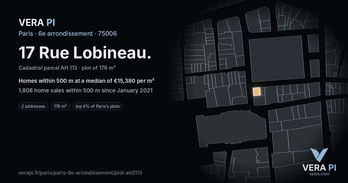 17 Rue Lobineau, 6e arrondissement at night – the plot lit, the parcels around coloured by the prices near them
