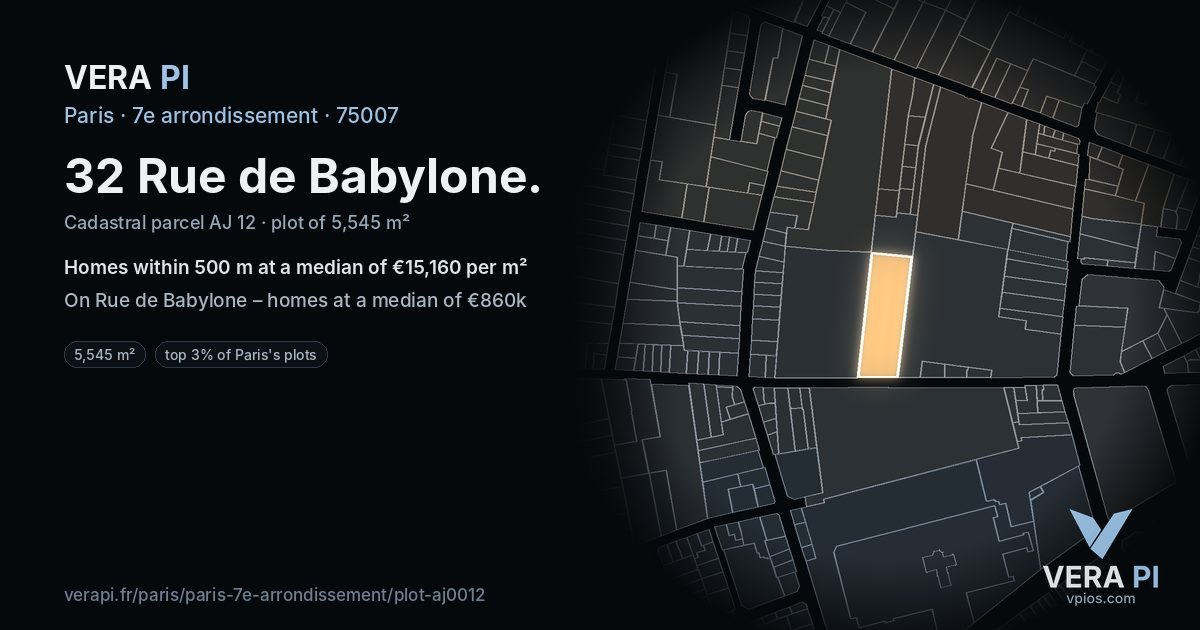 32 Rue de Babylone, 7e arrondissement at night – the plot lit, the parcels around coloured by the prices near them