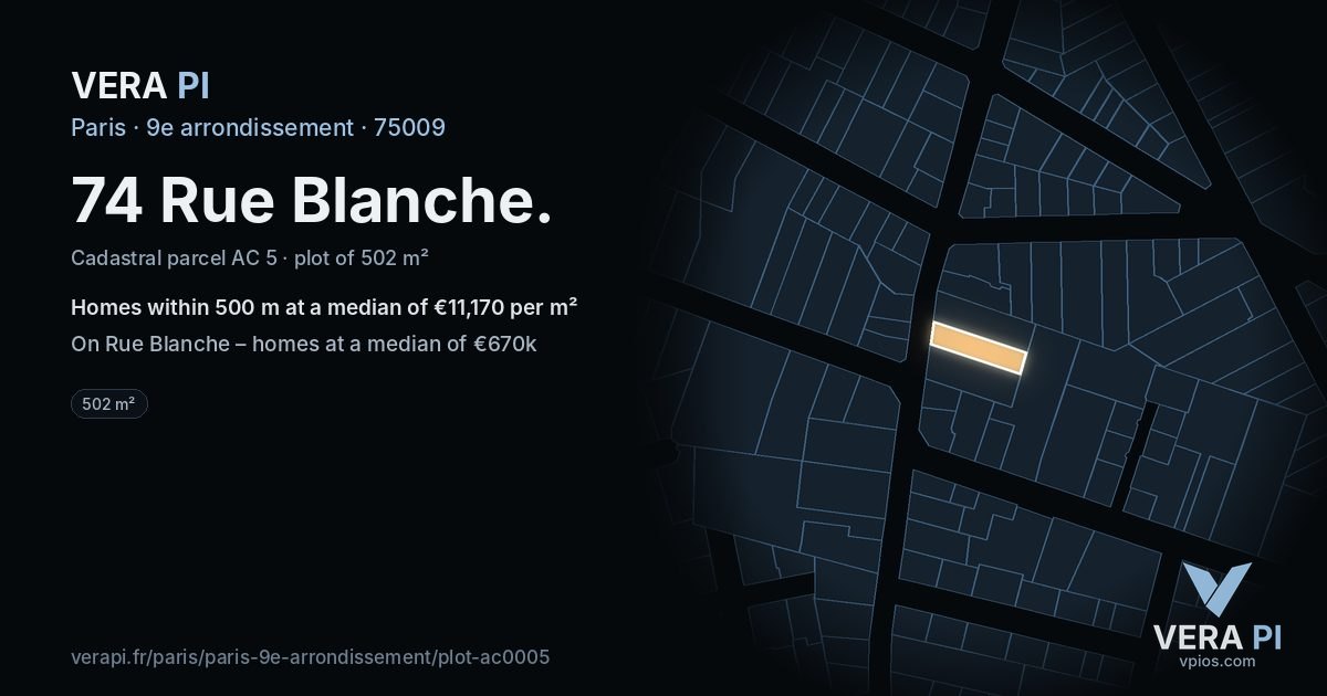 74 Rue Blanche, 9e arrondissement at night – the plot lit, the parcels around coloured by the prices near them