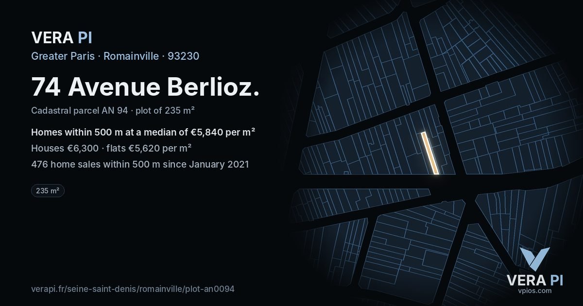 74 Avenue Berlioz, Romainville at night – the plot lit, the parcels around coloured by the prices near them