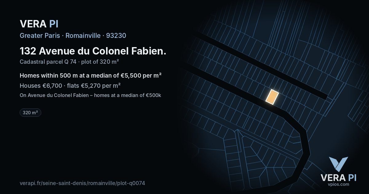 132 Avenue du Colonel Fabien, Romainville at night – the plot lit, the parcels around coloured by the prices near them