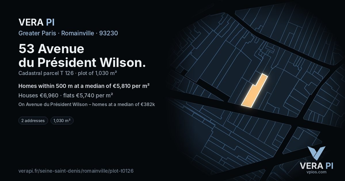 53 Avenue du Président Wilson, Romainville at night – the plot lit, the parcels around coloured by the prices near them