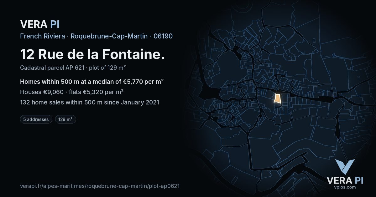 12 Rue de la Fontaine, Roquebrune-Cap-Martin at night – the plot lit, the parcels around coloured by the prices near them