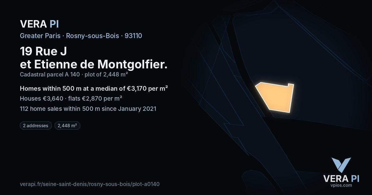 19 Rue J et Etienne de Montgolfier, Rosny-sous-Bois at night – the plot lit, the parcels around coloured by the prices near them