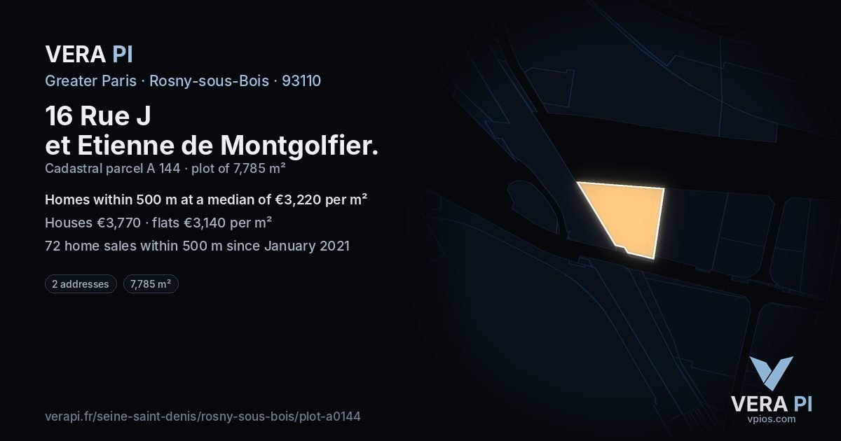 16 Rue J et Etienne de Montgolfier, Rosny-sous-Bois at night – the plot lit, the parcels around coloured by the prices near them