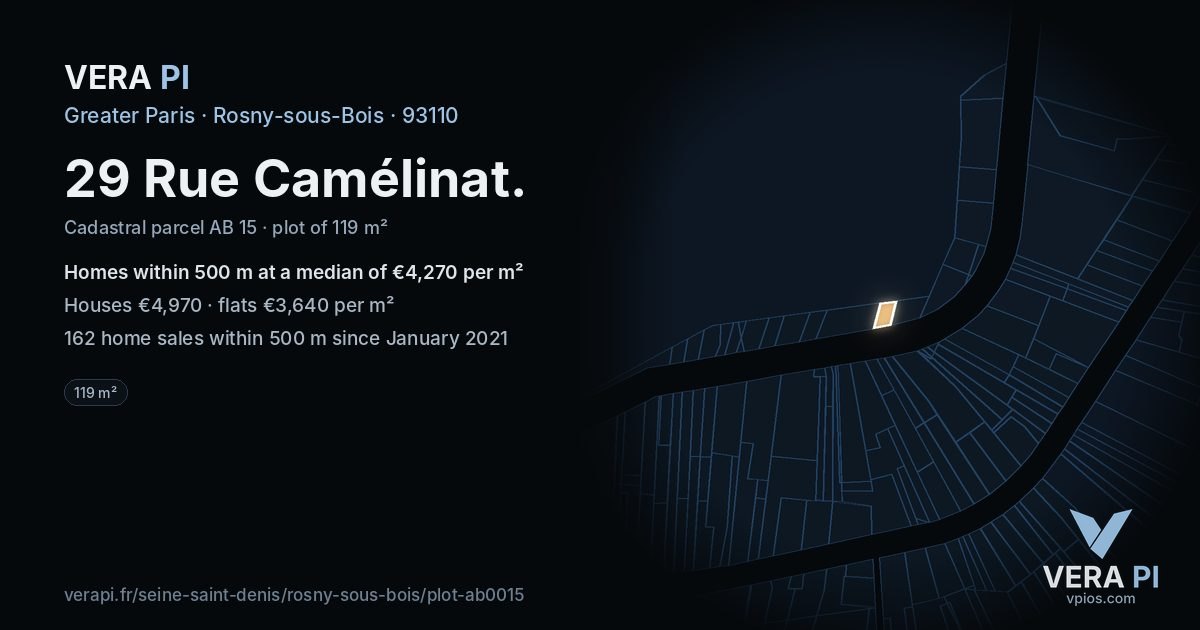 29 Rue Camélinat, Rosny-sous-Bois at night – the plot lit, the parcels around coloured by the prices near them