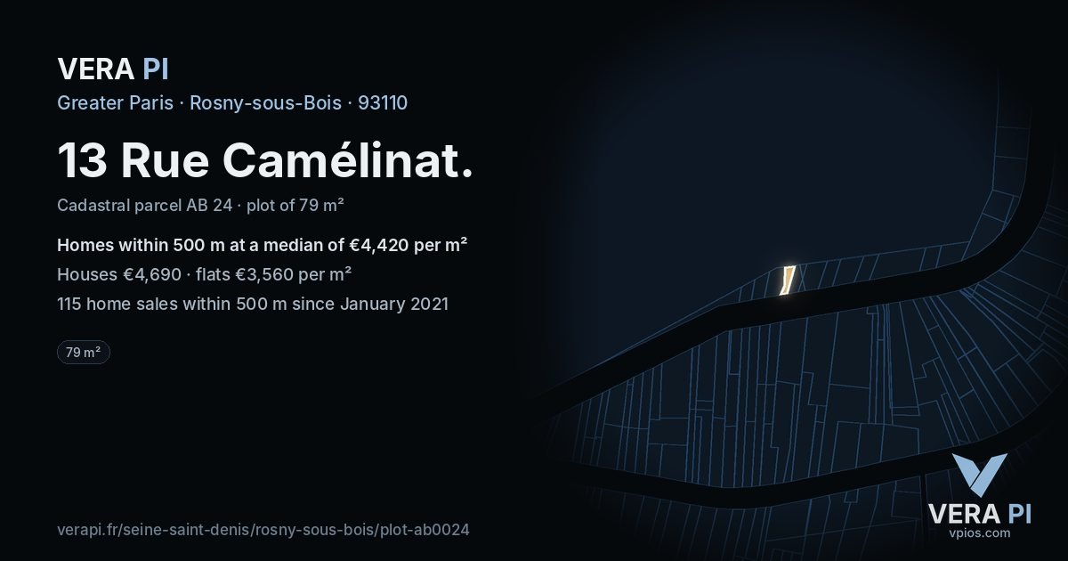 13 Rue Camélinat, Rosny-sous-Bois at night – the plot lit, the parcels around coloured by the prices near them