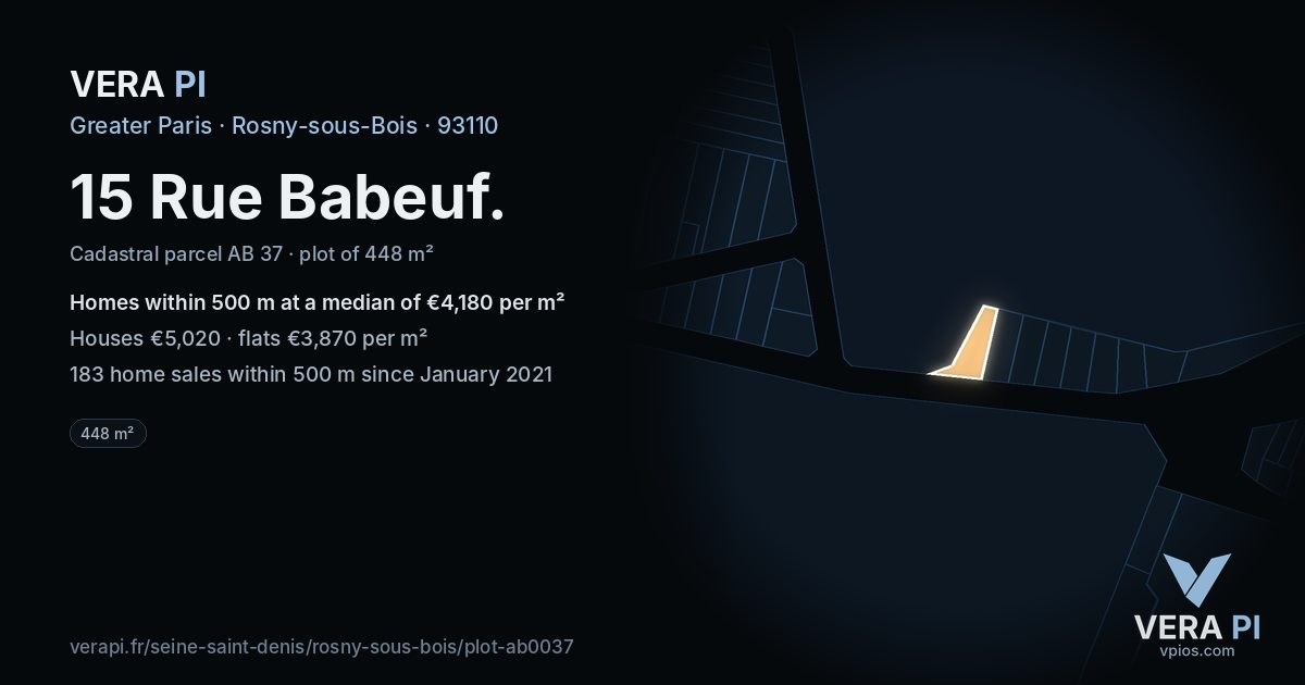 15 Rue Babeuf, Rosny-sous-Bois at night – the plot lit, the parcels around coloured by the prices near them