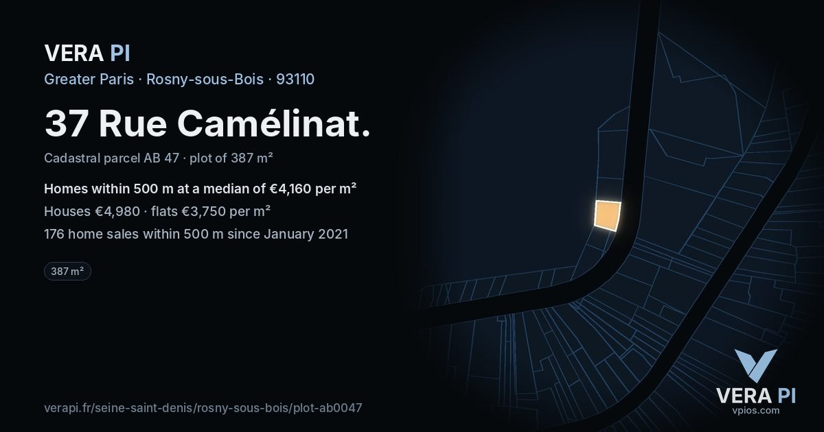 37 Rue Camélinat, Rosny-sous-Bois at night – the plot lit, the parcels around coloured by the prices near them