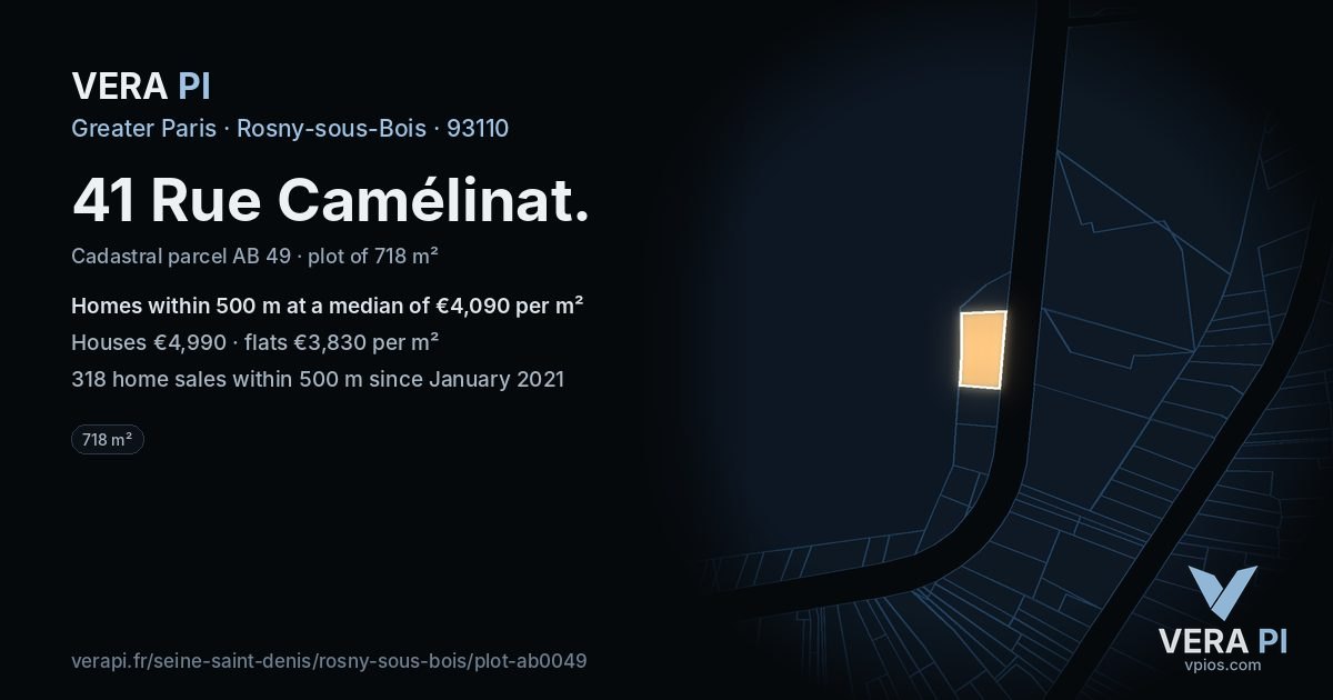 41 Rue Camélinat, Rosny-sous-Bois at night – the plot lit, the parcels around coloured by the prices near them