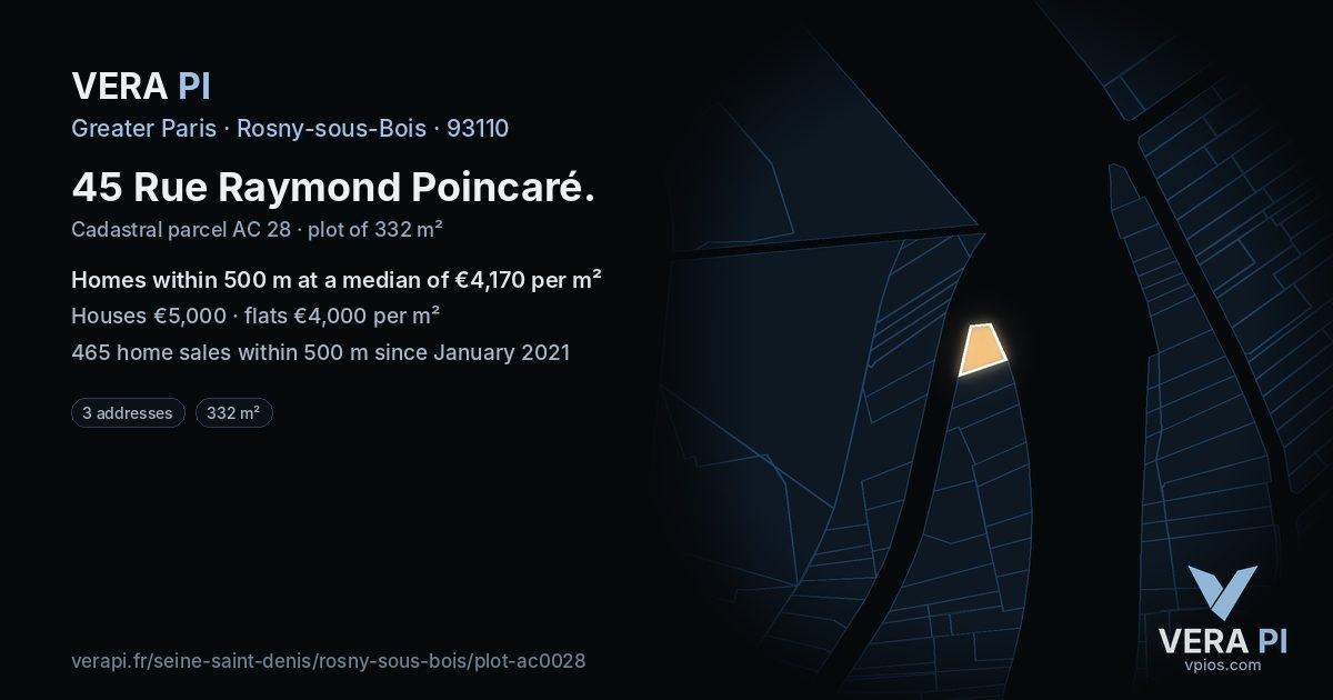 45 Rue Raymond Poincaré, Rosny-sous-Bois at night – the plot lit, the parcels around coloured by the prices near them