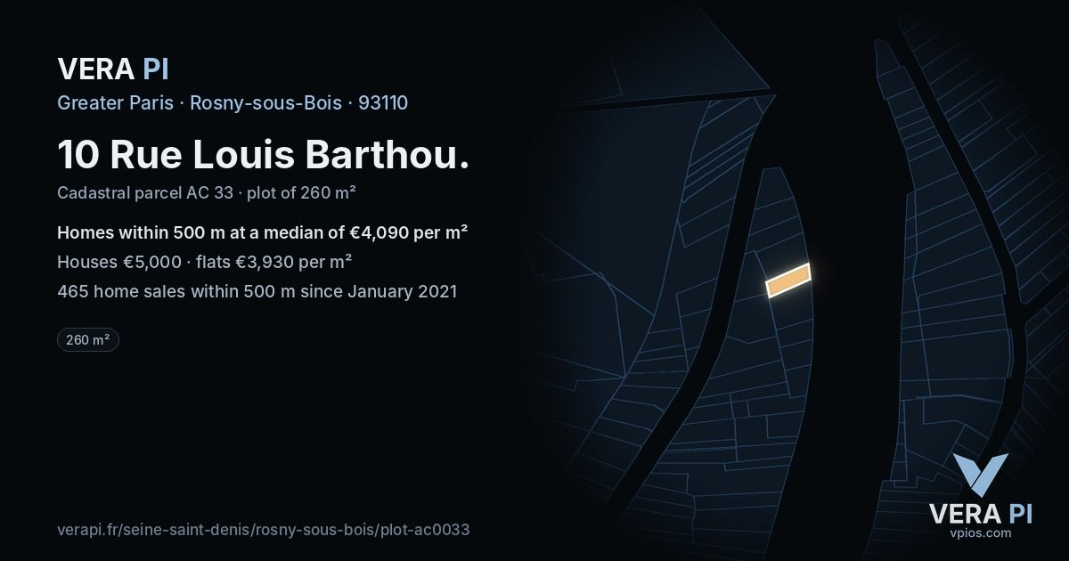 10 Rue Louis Barthou, Rosny-sous-Bois at night – the plot lit, the parcels around coloured by the prices near them