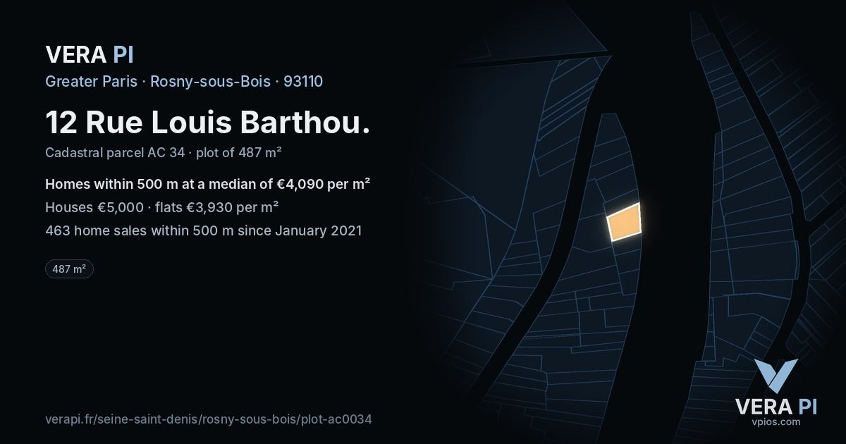 12 Rue Louis Barthou, Rosny-sous-Bois at night – the plot lit, the parcels around coloured by the prices near them