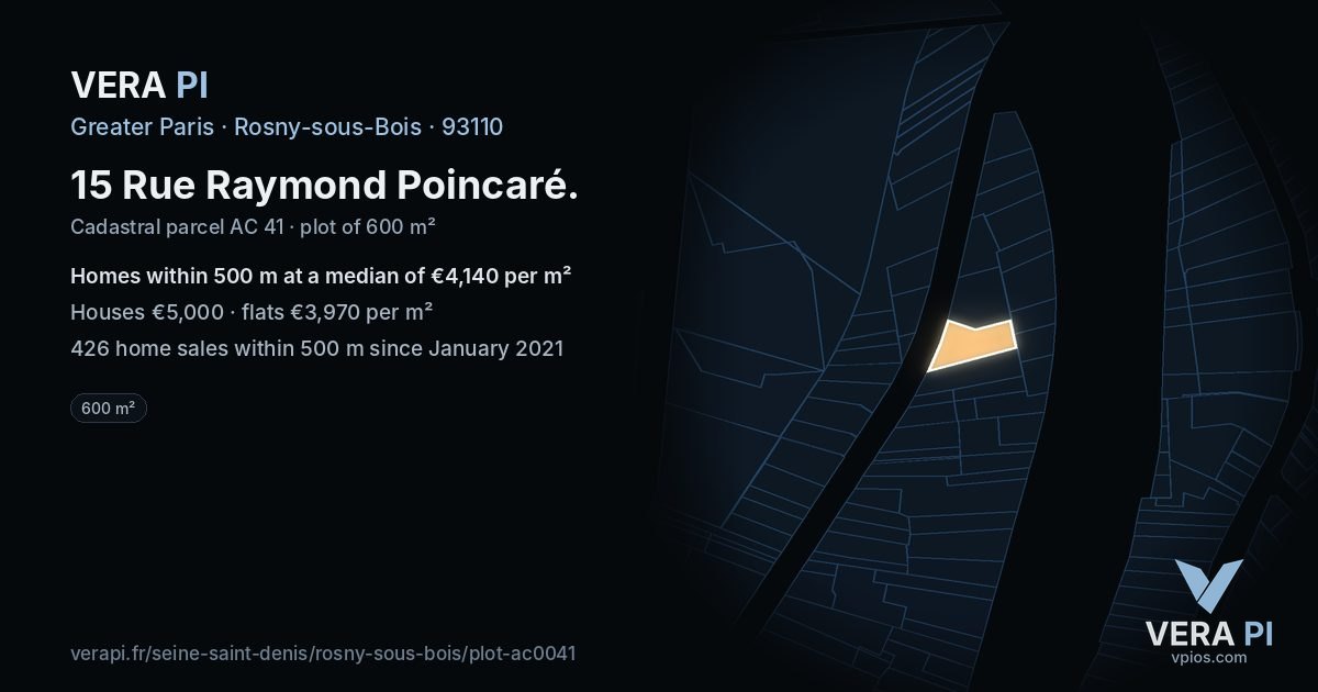 15 Rue Raymond Poincaré, Rosny-sous-Bois at night – the plot lit, the parcels around coloured by the prices near them