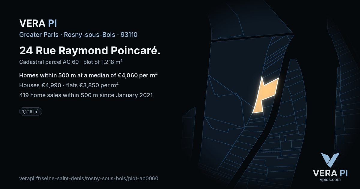 24 Rue Raymond Poincaré, Rosny-sous-Bois at night – the plot lit, the parcels around coloured by the prices near them