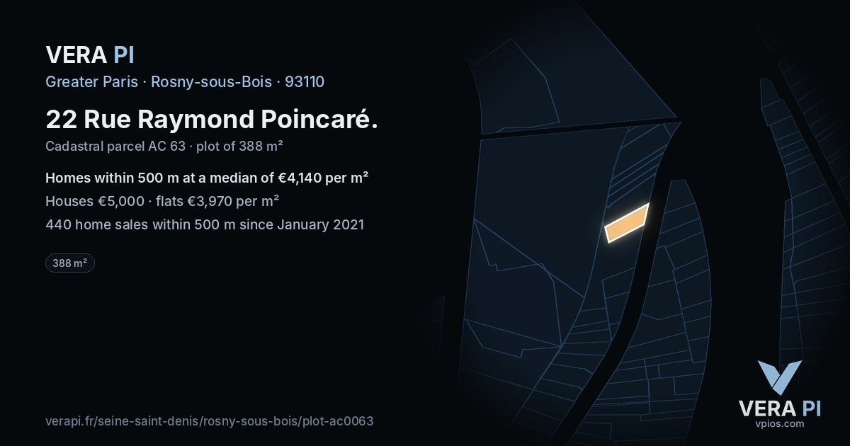 22 Rue Raymond Poincaré, Rosny-sous-Bois at night – the plot lit, the parcels around coloured by the prices near them