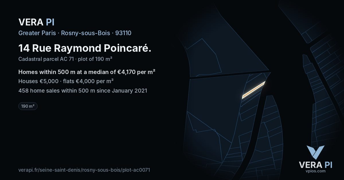 14 Rue Raymond Poincaré, Rosny-sous-Bois at night – the plot lit, the parcels around coloured by the prices near them