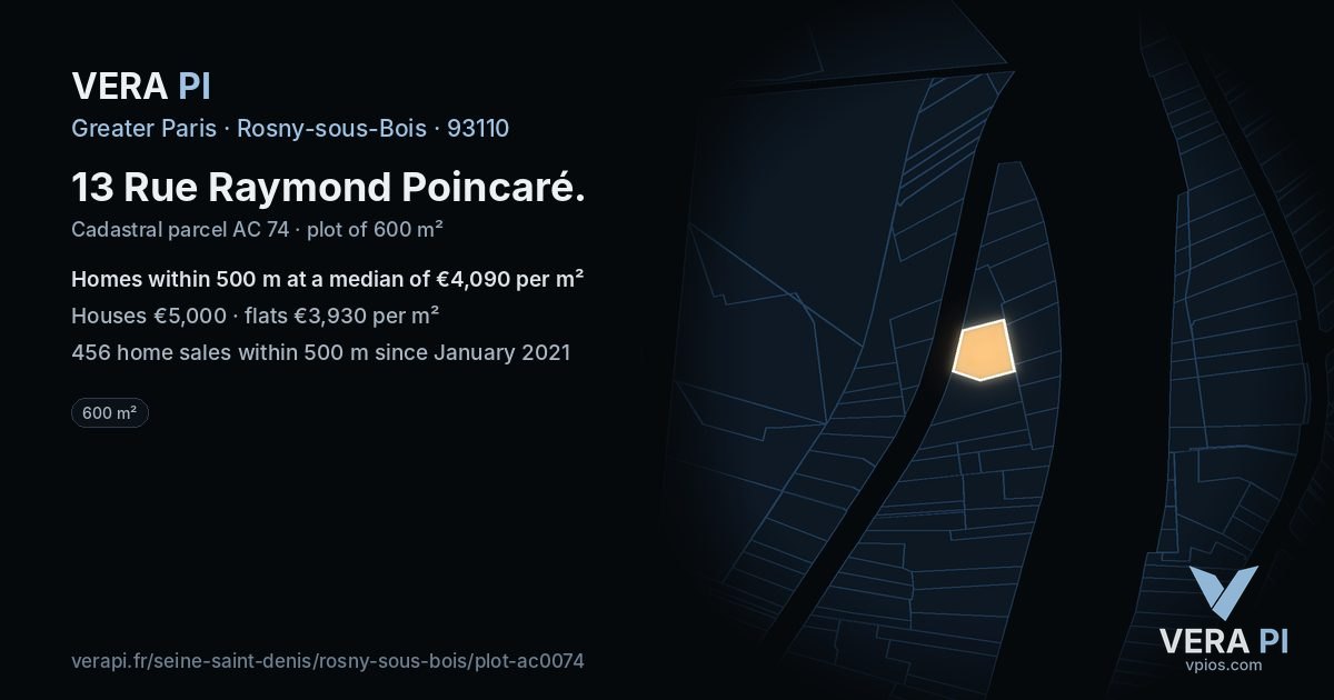 13 Rue Raymond Poincaré, Rosny-sous-Bois at night – the plot lit, the parcels around coloured by the prices near them