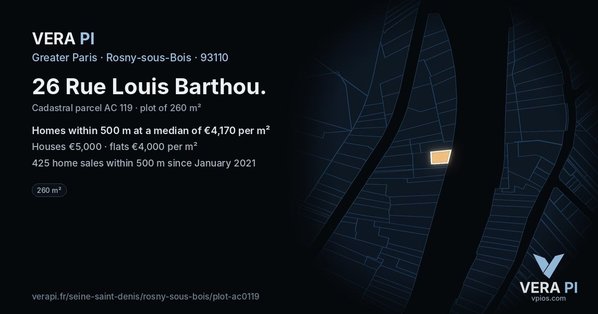 26 Rue Louis Barthou, Rosny-sous-Bois at night – the plot lit, the parcels around coloured by the prices near them