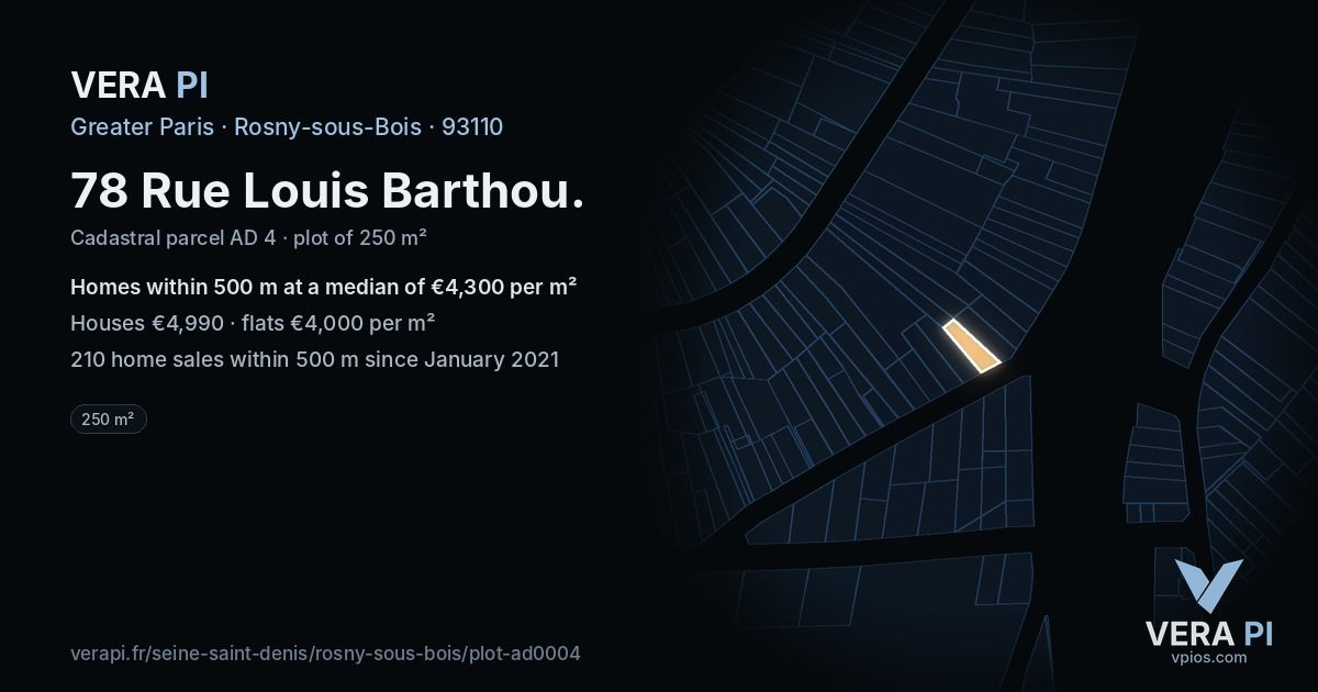 78 Rue Louis Barthou, Rosny-sous-Bois at night – the plot lit, the parcels around coloured by the prices near them