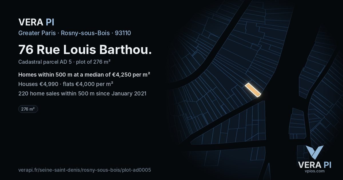 76 Rue Louis Barthou, Rosny-sous-Bois at night – the plot lit, the parcels around coloured by the prices near them