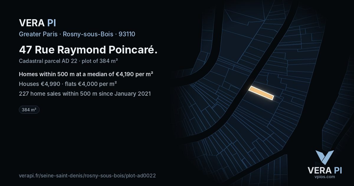 47 Rue Raymond Poincaré, Rosny-sous-Bois at night – the plot lit, the parcels around coloured by the prices near them