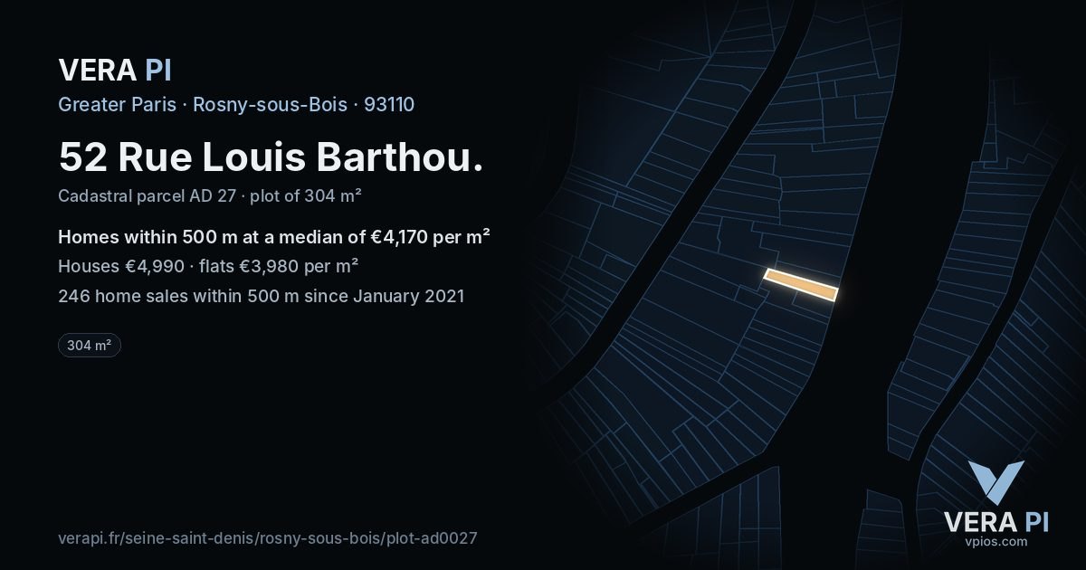 52 Rue Louis Barthou, Rosny-sous-Bois at night – the plot lit, the parcels around coloured by the prices near them