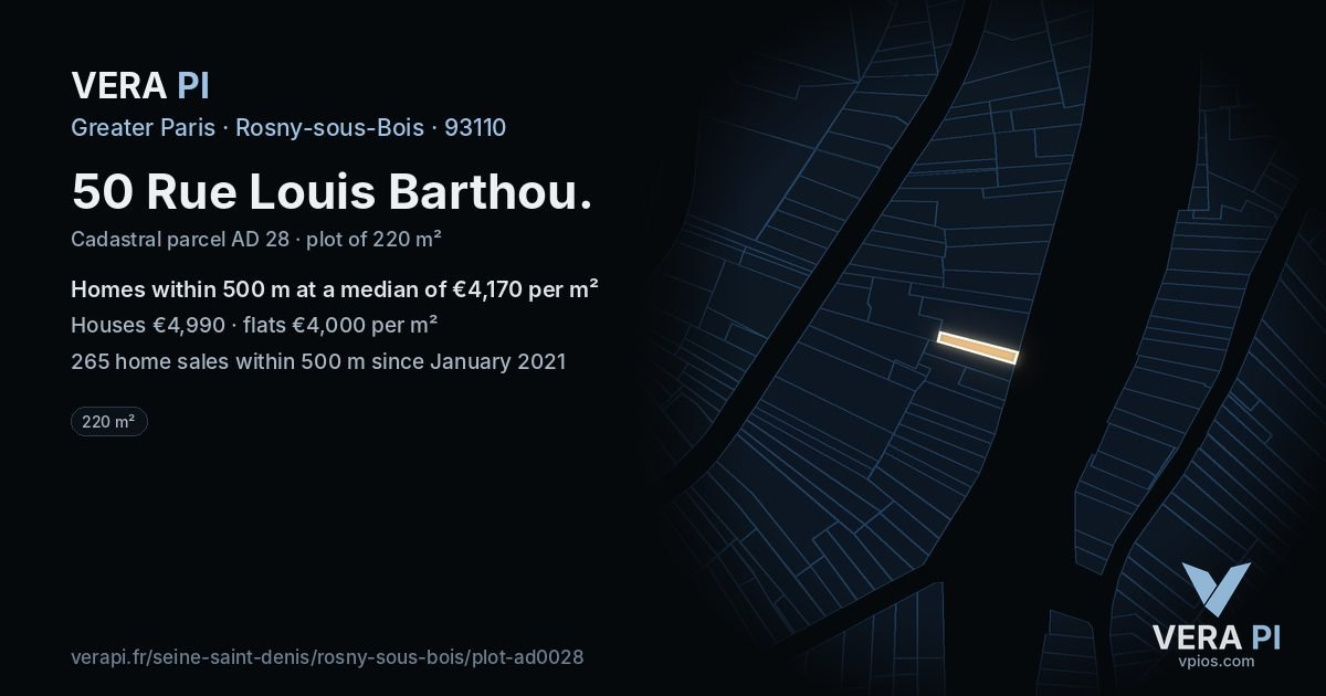 50 Rue Louis Barthou, Rosny-sous-Bois at night – the plot lit, the parcels around coloured by the prices near them