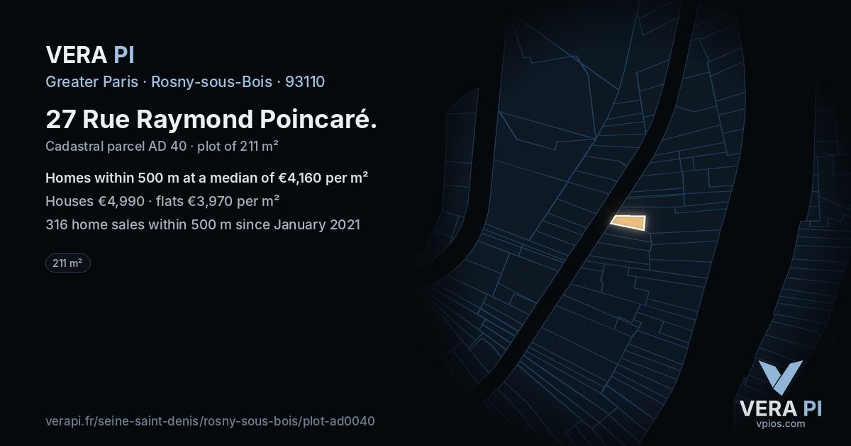 27 Rue Raymond Poincaré, Rosny-sous-Bois at night – the plot lit, the parcels around coloured by the prices near them