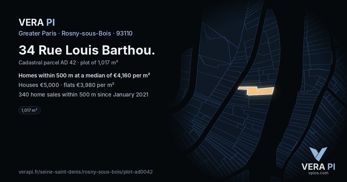 34 Rue Louis Barthou, Rosny-sous-Bois at night – the plot lit, the parcels around coloured by the prices near them