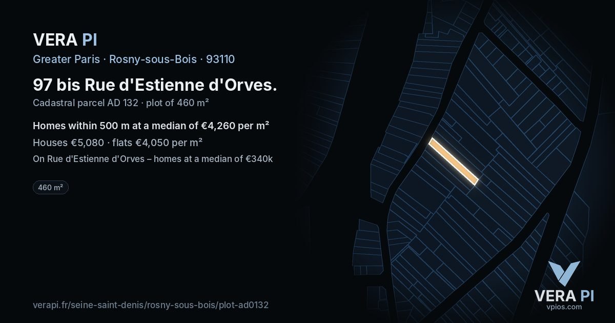 97 bis Rue d'Estienne d'Orves, Rosny-sous-Bois at night – the plot lit, the parcels around coloured by the prices near them