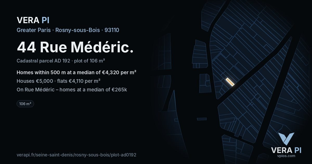 44 Rue Médéric, Rosny-sous-Bois at night – the plot lit, the parcels around coloured by the prices near them