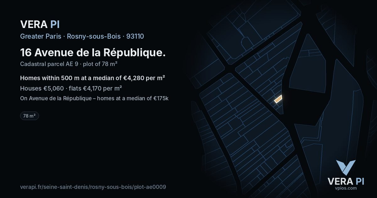 16 Avenue de la République, Rosny-sous-Bois at night – the plot lit, the parcels around coloured by the prices near them