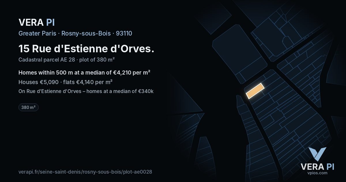 15 Rue d'Estienne d'Orves, Rosny-sous-Bois at night – the plot lit, the parcels around coloured by the prices near them