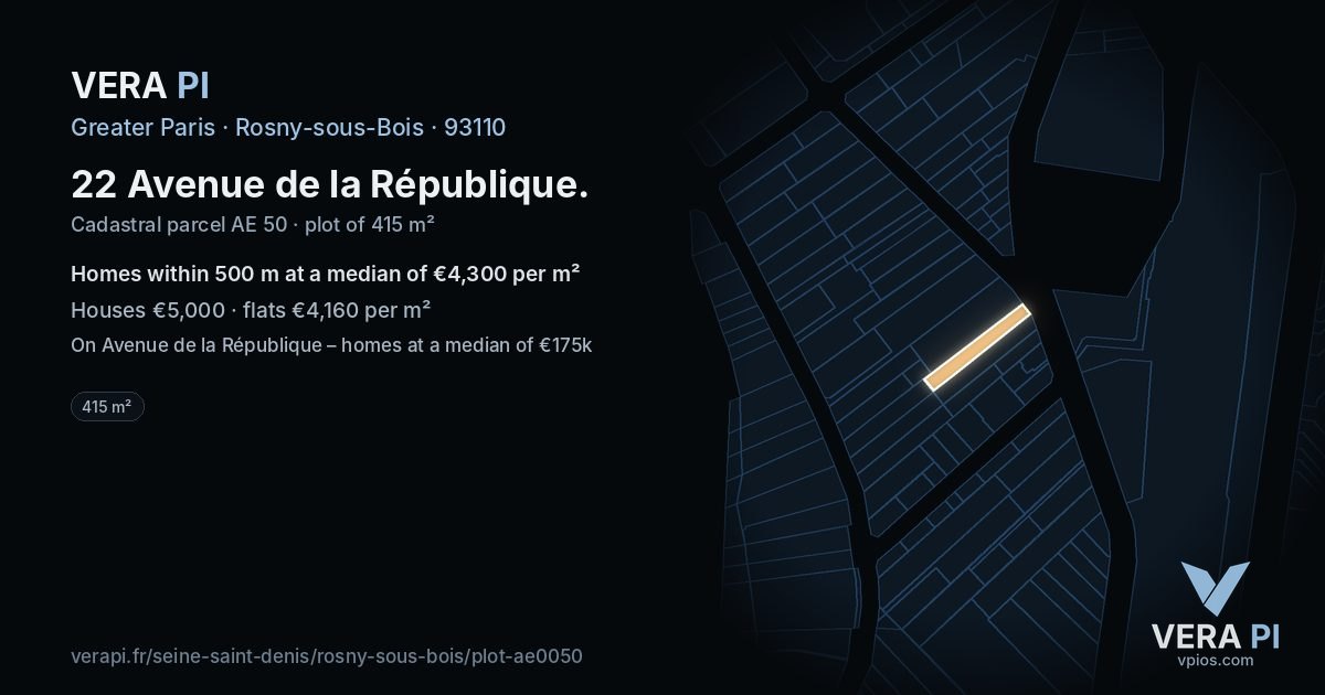 22 Avenue de la République, Rosny-sous-Bois at night – the plot lit, the parcels around coloured by the prices near them
