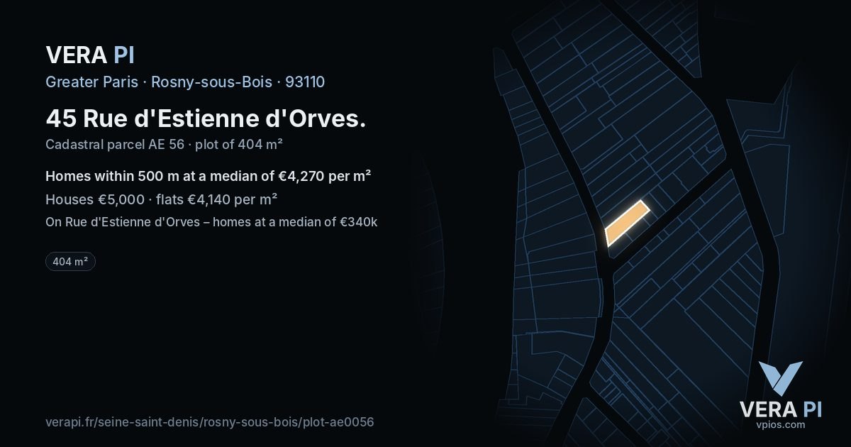 45 Rue d'Estienne d'Orves, Rosny-sous-Bois at night – the plot lit, the parcels around coloured by the prices near them