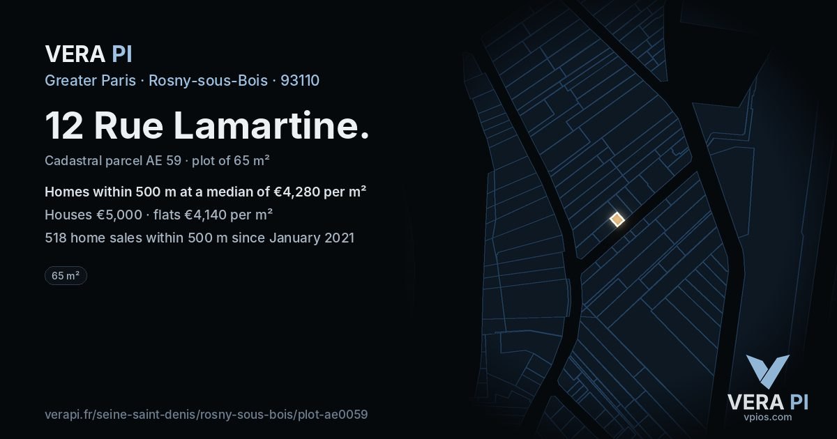 12 Rue Lamartine, Rosny-sous-Bois at night – the plot lit, the parcels around coloured by the prices near them