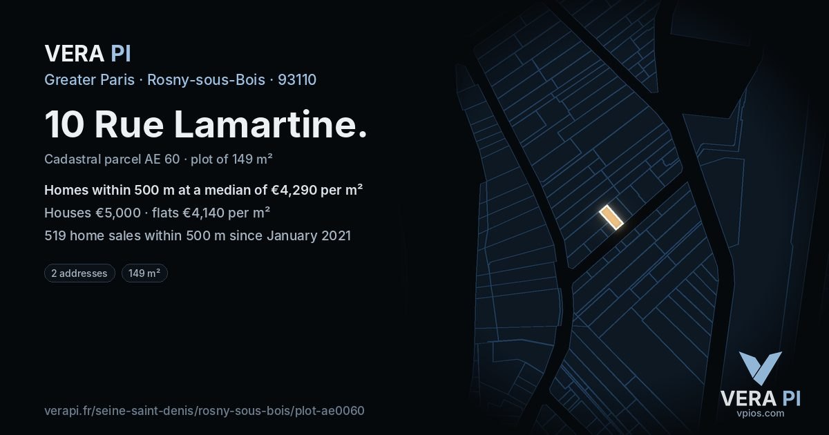 10 Rue Lamartine, Rosny-sous-Bois at night – the plot lit, the parcels around coloured by the prices near them