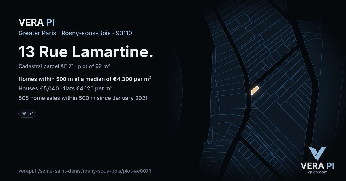 13 Rue Lamartine, Rosny-sous-Bois at night – the plot lit, the parcels around coloured by the prices near them