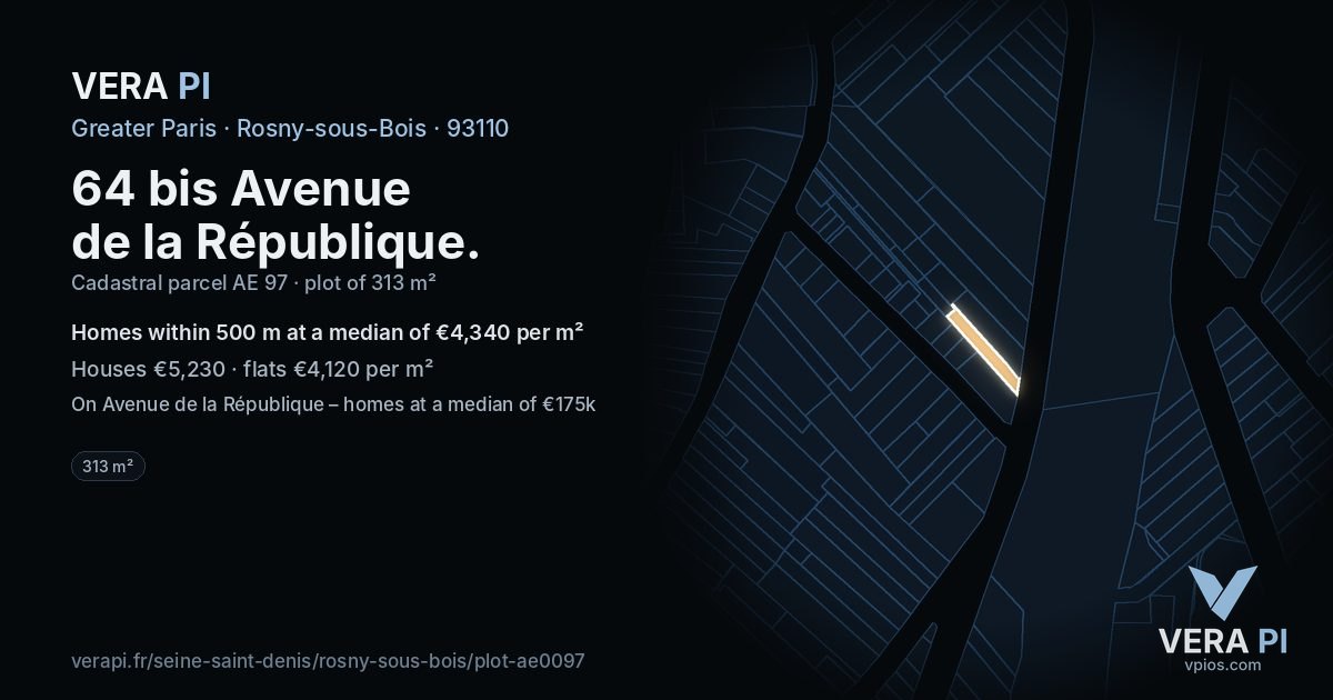 64 bis Avenue de la République, Rosny-sous-Bois at night – the plot lit, the parcels around coloured by the prices near them