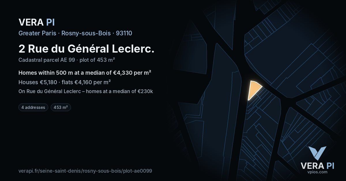 2 Rue du Général Leclerc, Rosny-sous-Bois at night – the plot lit, the parcels around coloured by the prices near them